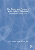 Cover: The Theory and Practice of Voice in Early Childhood - Routledge
