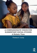 Cover: A Compassionate Vision for Elementary Social Studies - Routledge