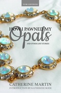 Cover: How I Pawned My Opals and Other Lost Stories - Obiter Publishing