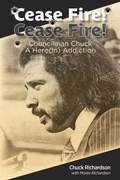 Cover: Cease Fire! Cease Fire! - H.W. Chuck Richardson