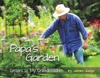 Enlarge image Cover: Papa's Garden - Bookbaby