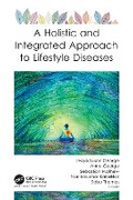 Cover: A Holistic and Integrated Approach to Lifestyle Diseases - Apple Academic Press
