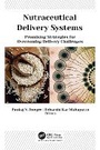 Cover: Nutraceutical Delivery Systems - Apple Academic Press