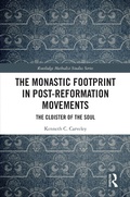 Cover: The Monastic Footprint in Post-Reformation Movements - Routledge