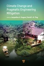 Cover: Climate Change and Pragmatic Engineering Mitigation - Pan Stanford Publishing Pte Ltd