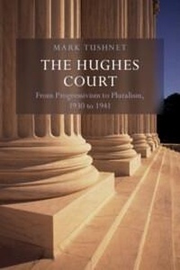 Enlarge image Cover: The Hughes Court: Volume 11 - Cambridge University Press