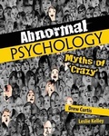 Cover: Abnormal Psychology: Myths of 'Crazy' - Kendall/Hunt Publishing Co ,U.S.
