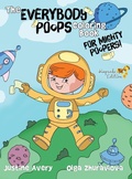 Cover: The Everybody Poops Coloring Book for Mighty Poopers! - Suteki Creative