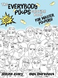 Cover: The Everybody Poops Coloring Book for Master Poopers! - Suteki Creative