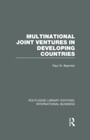 Cover: Multinational Joint Ventures in Developing Countries (RLE International Business) - Routledge