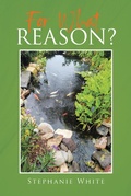Cover: For What Reason? - Page Publishing, Inc.
