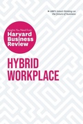 Cover: Hybrid Workplace: The Insights You Need from Harvard Business Review - Harvard Business Review Press