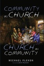 Cover: Community as Church, Church as Community - Wipf & Stock Publishers