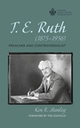 Cover: T. E. Ruth (1875-1956) - Wipf & Stock Publishers
