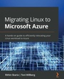 Cover: Migrating Linux to Microsoft Azure - Packt Publishing