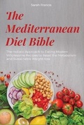 Cover: The Mediterranean Diet Bible - Gold Inc. LTD