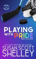 Cover: Playing with Pride (Pride of the Bedlam, #4) - Susan Scott Shelley