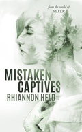 Cover: Mistaken Captives (Silver, #5.1) - Rhiannon Held