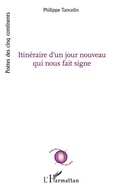 Cover: Itin&eacute;raire d'un jour nouveau qui nous fait signe - Po&egrave;tes des cinq continents