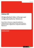 Cover: Zivilgesellschaft, Pulse of Europe und zivilgesellschaftlicher Mehrwert - GRIN Verlag
