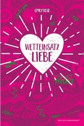 Cover: Wetteinsatz Liebe - basic erfolgsmanagement