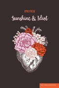 Cover: Sunshine & Idiot - basic erfolgsmanagement