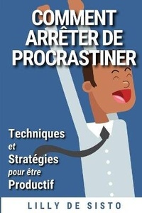 Abbildung von: Comment Arreter de Procrastiner - Lilly De Sisto