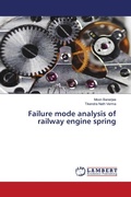 Cover: Failure mode analysis of railway engine spring - LAP Lambert Academic Publishing