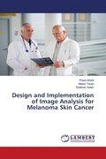 Cover: Design and Implementation of Image Analysis for Melanoma Skin Cancer - LAP Lambert Academic Publishing