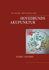 Abbildung von: Hovedbundsakupunktur - Books on Demand