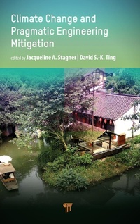 Enlarge image Cover: Climate Change and Pragmatic Engineering Mitigation - Jenny Stanford Publishing