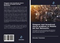 Cover: Omgaan met broadcast storm problem in Mobile Ad Hoc Networks - Uitgeverij Onze Kennis