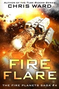 Cover: Fire Flare (The Fire Planets Saga, #4) - AMMFA Publishing