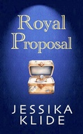 Cover: Royal Proposal (Royally in Love, #3) - Jessika Klide LLC