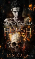 Cover: Chaos Etched in Flesh - Lyn Gala
