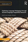Cover: Exploring Language Pedagogy through Second Language Acquisition Research - Routledge