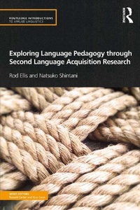 Enlarge image Cover: Exploring Language Pedagogy through Second Language Acquisition Research - Routledge