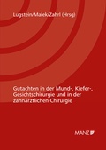 Cover: Gutachten in der Mund-, Kiefer-, Gesichtschirurgie und in der zahn&auml;rztlichen Chirurgie - Manz