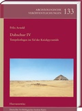 Cover: Dahschur IV. Tempelanlagen im Tal der Knickpyramide - Harrassowitz Verlag