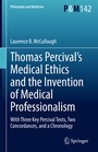 Cover: Thomas Percival's Medical Ethics and the Invention of Medical Professionalism - Springer