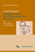 Cover: Carl Einstein: Bebuquin oder Die Dilettanten des Wunders - J.B. Metzler
