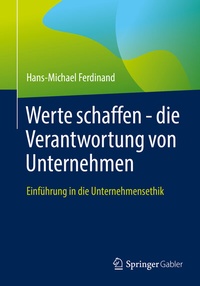 Abbildung von: Werte schaffen - die Verantwortung von Unternehmen - Springer Gabler