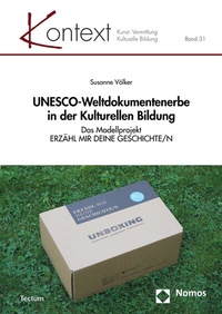 Abbildung von: UNESCO-Weltdokumentenerbe in der Kulturellen Bildung - Tectum Wissenschaftsverlag