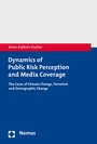 Cover: Dynamics of Public Risk Perception and Media Coverage - Nomos