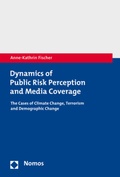 Cover: Dynamics of Public Risk Perception and Media Coverage - Nomos