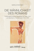 Cover: Die M&auml;nnlichkeit des Romans - Nomos