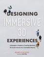 Cover: Designing Immersive 3D Experiences - New Riders