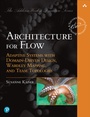 Cover: Architecture for Flow: Adaptive Systems with Domain-Driven Design, Wardley Mapping, and Team Topologies - Addison Wesley