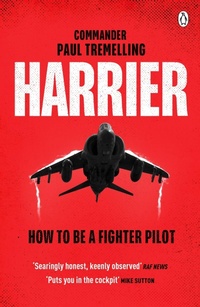 Enlarge image Cover: Harrier: How To Be a Fighter Pilot - Penguin Books Ltd