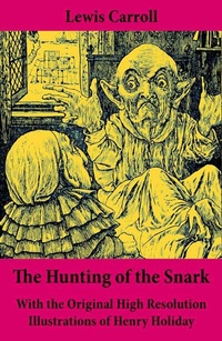 Abbildung von: The Hunting of the Snark - With the Original High Resolution Illustrations of Henry Holiday: The Impossible Voyage of an Improbable Crew to Find an Inconceivable Creature or an Agony in Eight Fits - e-artnow